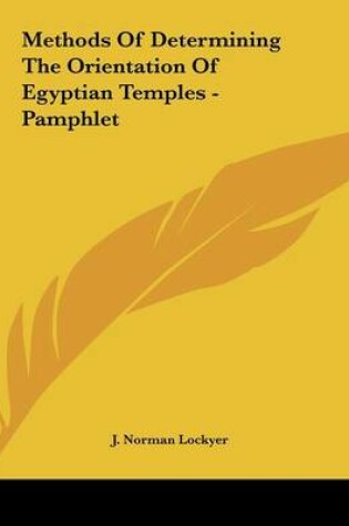 Cover of Methods of Determining the Orientation of Egyptian Temples - Pamphlet
