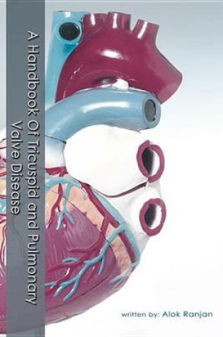 Cover of A Handbook of Tricuspid and Pulmonary Valve Disease