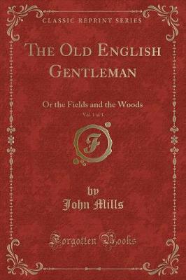 Book cover for The Old English Gentleman, Vol. 1 of 3