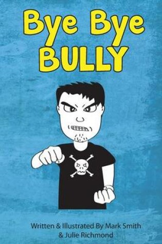 Cover of Bye Bye Bully