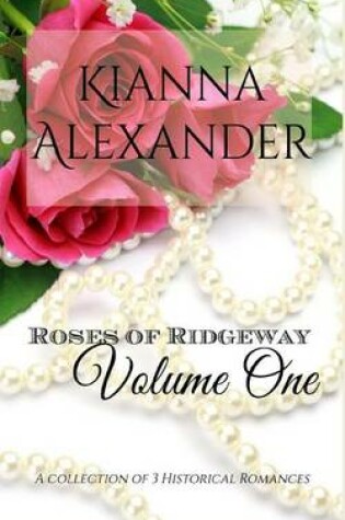 Cover of Roses of Ridgeway, Volume One