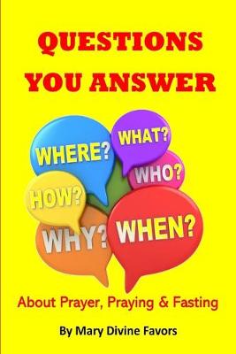 Book cover for 200 Questions You Answer, About Prayer, Praying & Fasting