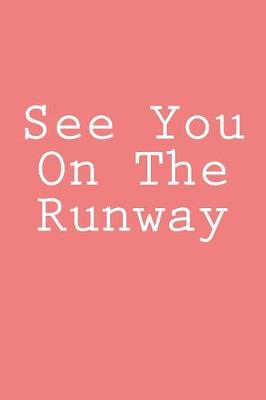 Cover of See You On The Runway