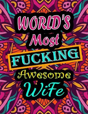 Book cover for World's Most Fucking Awesome wife