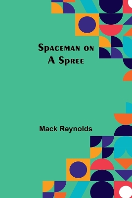 Book cover for Spaceman on a Spree