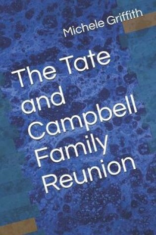 Cover of The Tate and Campbell Family Reunion