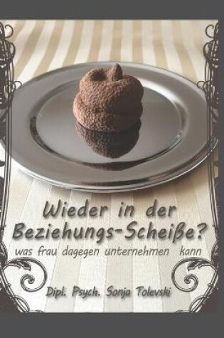 Cover of Wieder in der Beziehungs-Scheiße ?