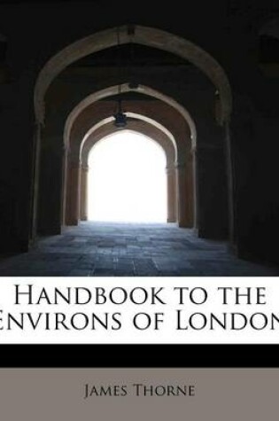 Cover of Handbook to the Environs of London
