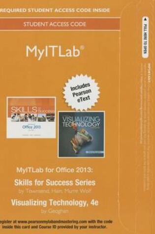 Cover of Mylab It with Pearson Etext -- Access Card -- For Skills 2013 with Visualizing Technology Complete