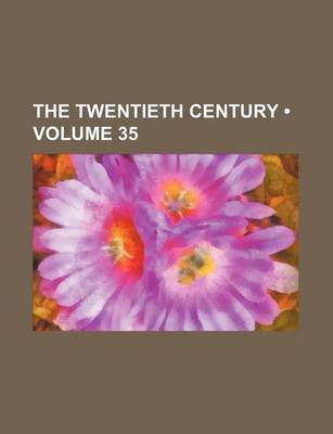 Book cover for The Twentieth Century (Volume 35)