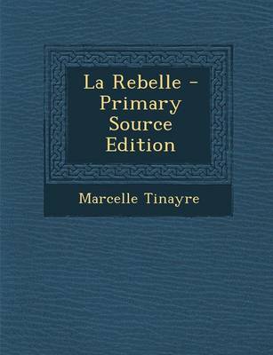 Book cover for La Rebelle - Primary Source Edition