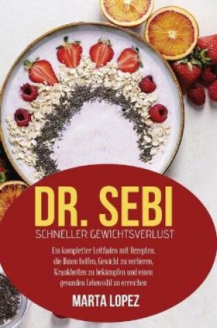 Cover of Dr. Sebi - Schneller Gewichtsverlust