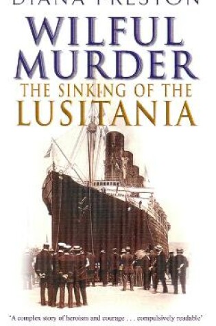 Cover of Wilful Murder: The Sinking Of The Lusitania