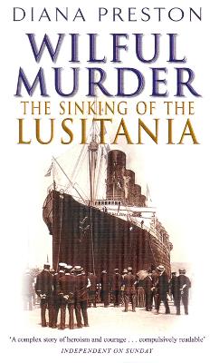 Book cover for Wilful Murder: The Sinking Of The Lusitania