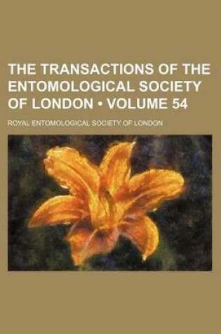 Cover of The Transactions of the Entomological Society of London (Volume 54 )