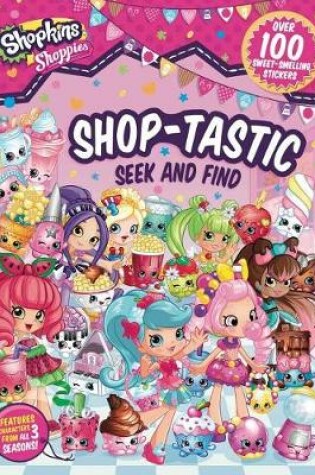 Cover of Shoppies Shop-Tastic Seek and Find