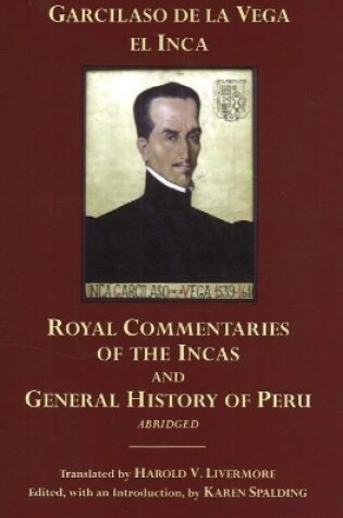 Cover of The Royal Commentaries of the Incas and General History of Peru, Abridged