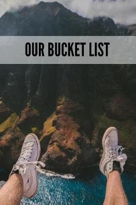 Book cover for Our Bucket List