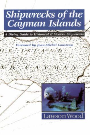 Cover of Shipwrecks of the Cayman Islands