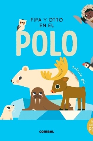 Cover of Pipa Y Otto En El Polo / Pipa and Otto in the South Pole