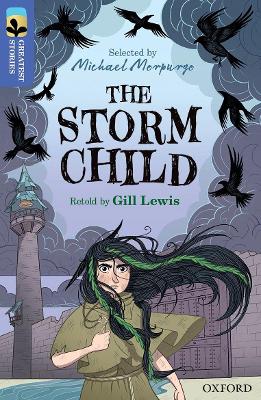 Cover of Oxford Reading Tree TreeTops Greatest Stories: Oxford Level 17: The Storm Child