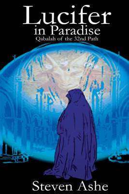Book cover for Lucifer In Paradise: Qabalah Of The 32Nd Path