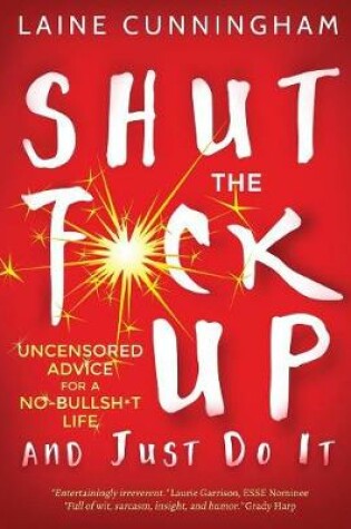 Cover of Shut the F*ck Up and Just Do It
