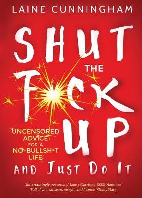 Book cover for Shut the F*ck Up and Just Do It