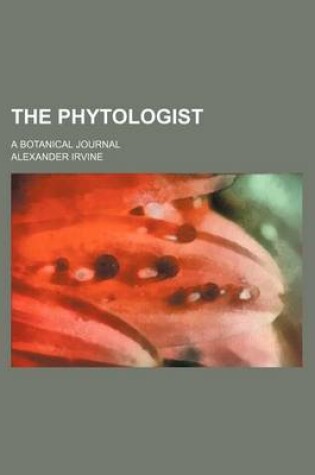 Cover of The Phytologist (Volume 5); A Botanical Journal