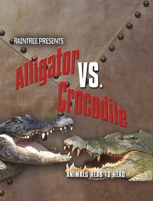 Book cover for Alligator vs. Crocodile