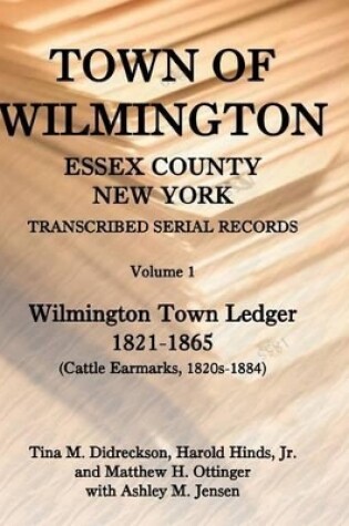 Cover of Town of Wilmington, Essex County, New York, Transcribed Serial Records