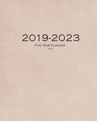 Book cover for 2019-2023 Beige Five Year Planner