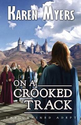 Book cover for On a Crooked Track