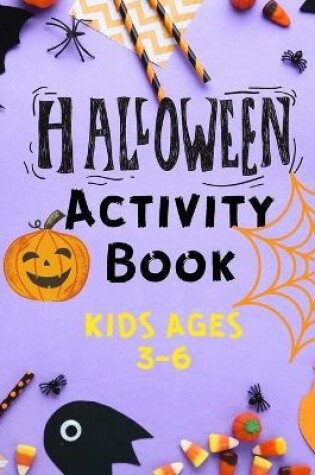 Cover of Halloween Activity Book Kids Ages 3 -6