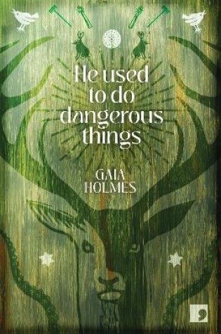 Cover of He Used To Do Dangerous Things