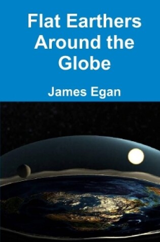 Cover of Flat Earthers Around the Globe