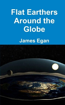 Book cover for Flat Earthers Around the Globe