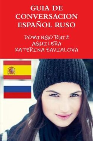 Cover of Guia De Conversacion Espanol Ruso