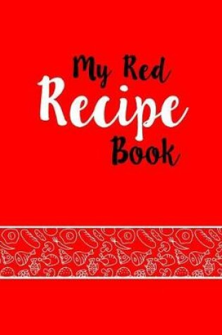 Cover of My Red Recipe Book