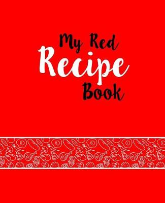 Book cover for My Red Recipe Book