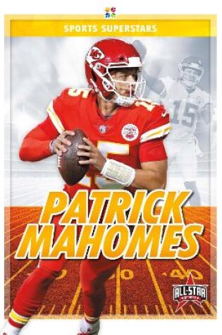 Cover of Sports Superstars: Patrick Mahomes