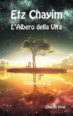 Book cover for Etz Chayim - L'Albero Della Vita - Vol. 4 Di 12