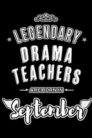 Cover of Legendary Drama Teachers are born in September