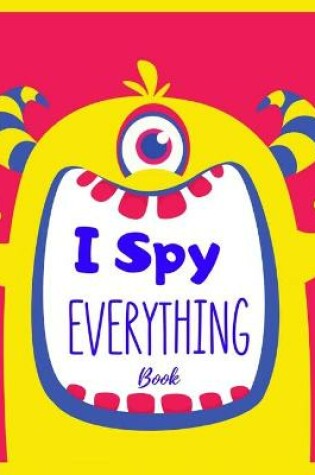 Cover of I Spy Everything Book