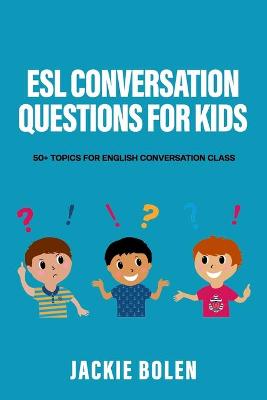 Book cover for ESL Conversation Questions for Kids