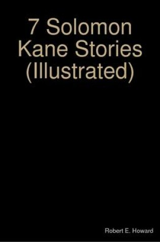 Cover of 7 Solomon Kane Stories