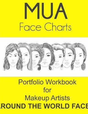 Book cover for MUA Face Charts Portfolio Workbook for Makeup Artists Around the World Faces