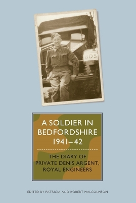 Book cover for A Soldier in Bedfordshire, 1941-1942