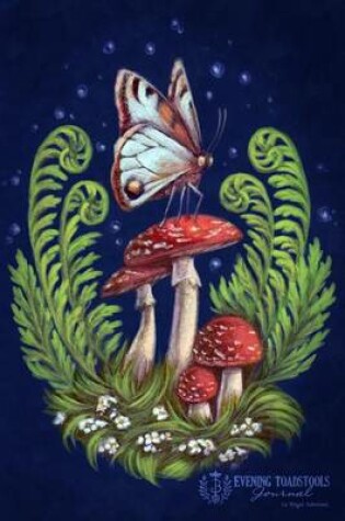 Cover of Evening Toadstools Journal