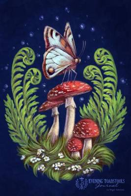 Book cover for Evening Toadstools Journal